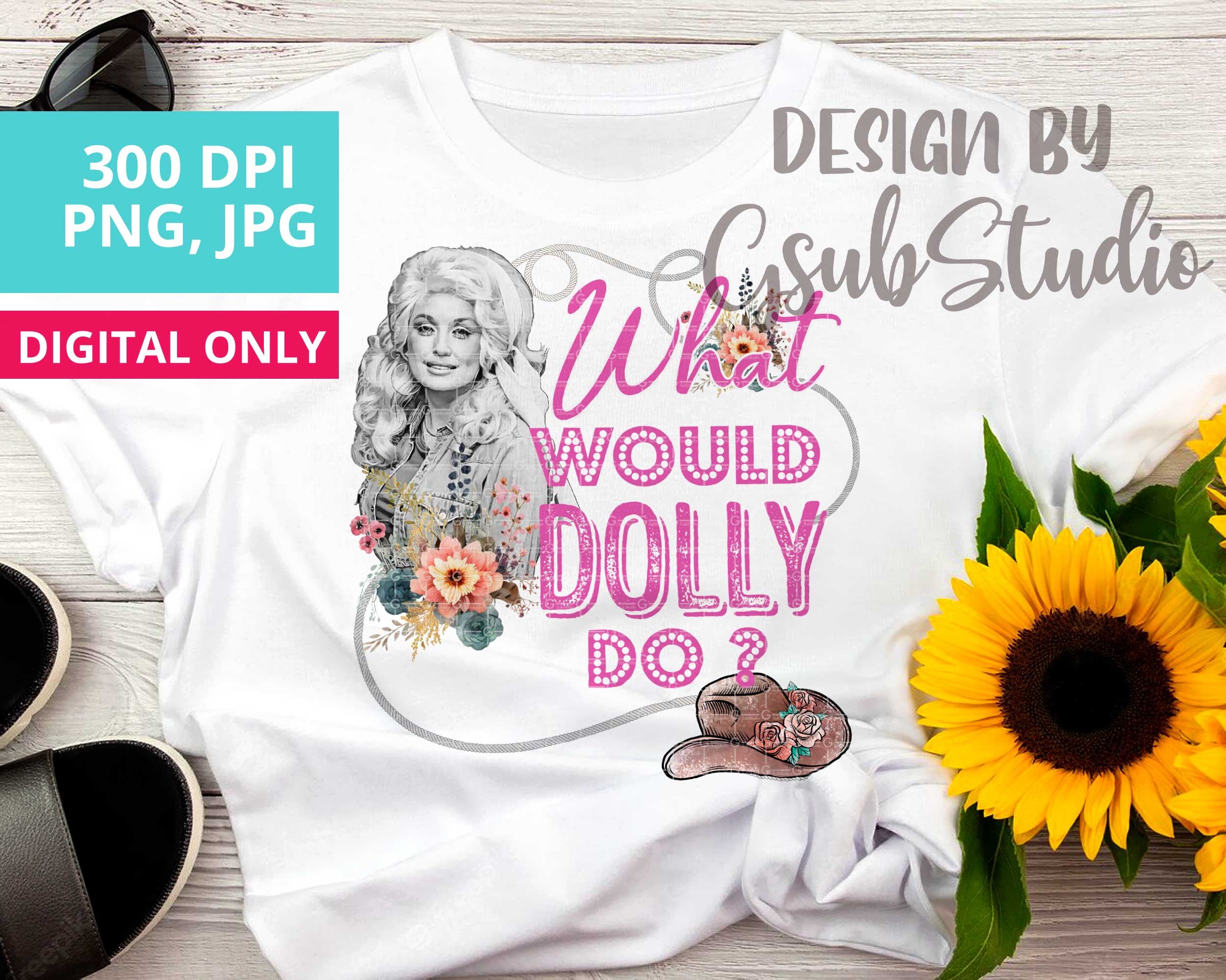 What would Dolly Do Dolly Parton T-shirt design png