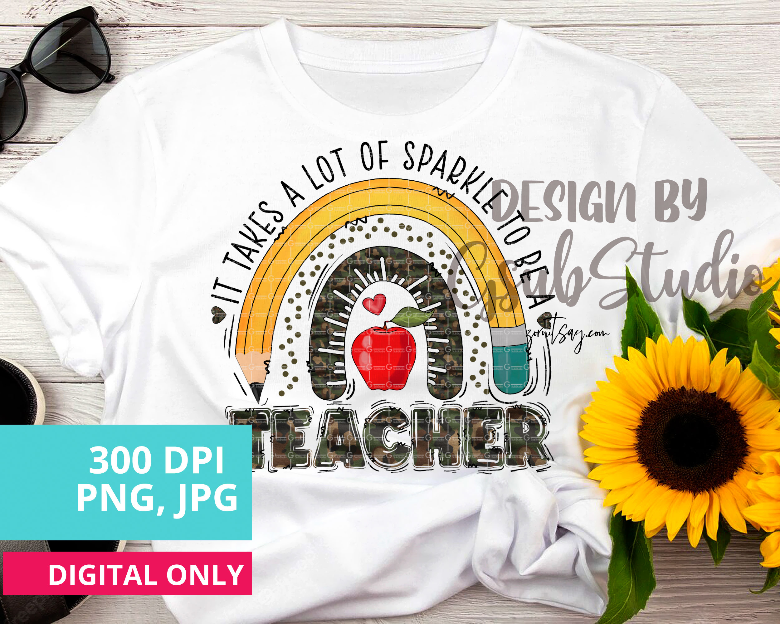 It take a lot sparkle to be a Teacher Sublimation Designs Camouflage PNG